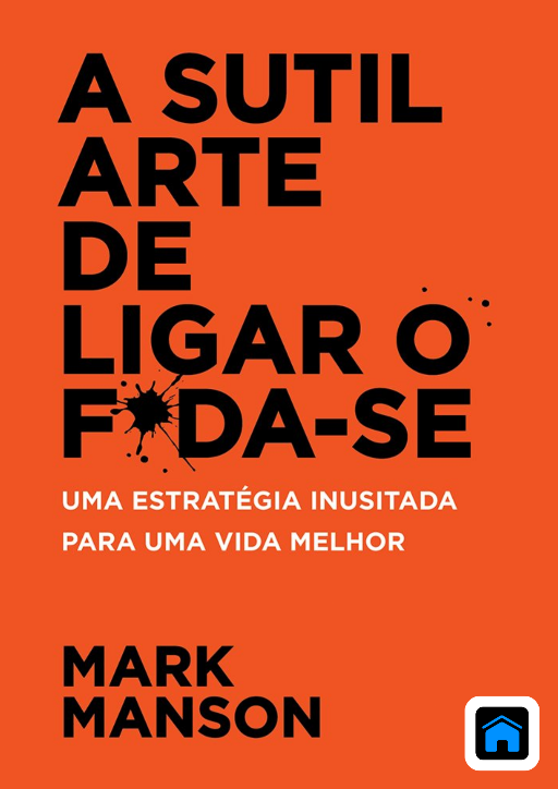 A Sutil Arte de Ligar o Fxda-se